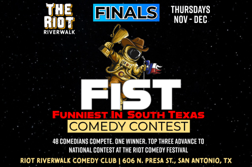 The Riot presents 2026 Funniest in South Texas (FiST) Comedy Contest FINALS