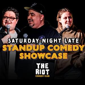 Riot Comedy Club presents Saturday Late Night Standup Comedy Showcase