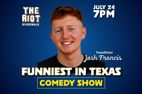 Funniest in Texas Comedy Show with Josh Francis at Riot Riverwalk Comedy Club