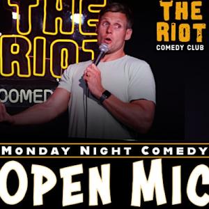 Riot Comedy Club presents Monday Night Standup Comedy Open Mic